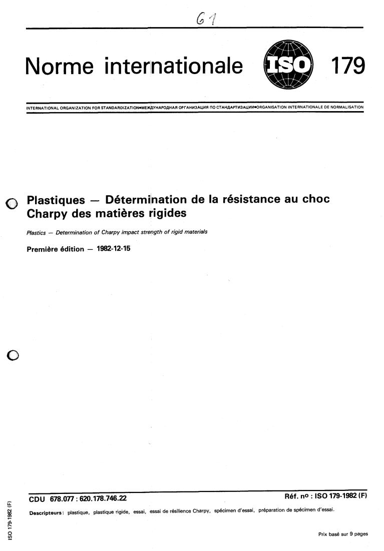 ISO 179:1982 - Plastics — Determination of Charpy impact strength of rigid materials
Released:12/1/1982
