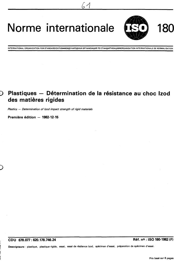 ISO 180:1982 - Plastics — Determination of Izod impact strength of rigid materials
Released:12/1/1982