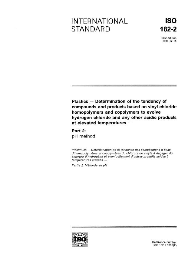 ISO 182-2:1990 - Plastics -- Determination of the tendency of compounds and products based on vinyl chloride homopolymers and copolymers to evolve hydrogen chloride and any other acidic products at elevated temperatures