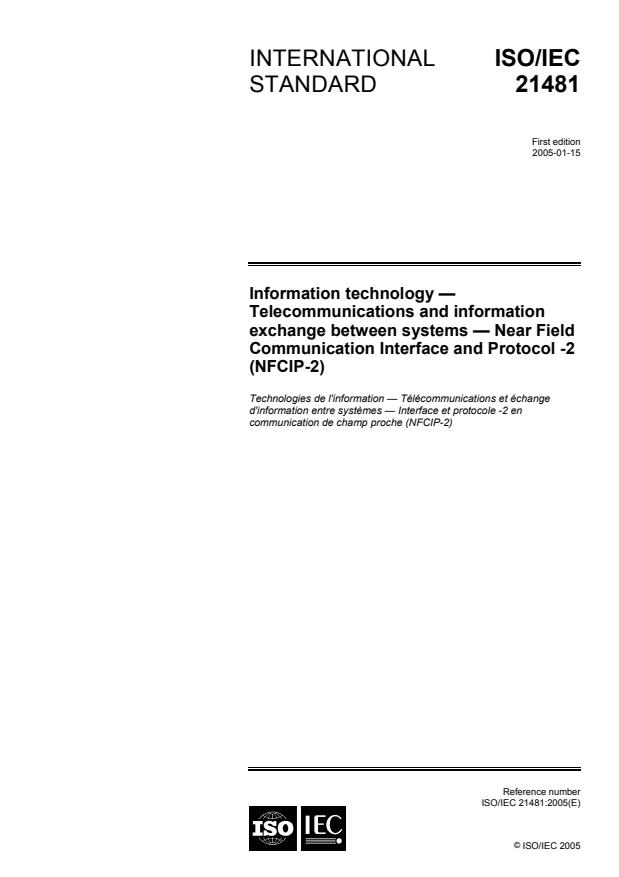 ISO/IEC 21481:2005 - Information technology -- Telecommunications and information exchange between systems -- Near Field Communication Interface and Protocol -2 (NFCIP-2)