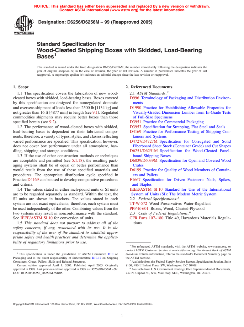ASTM D6256/D6256M-99(2005) - Standard Specification for Wood-Cleated Shipping Boxes and Skidded, Load-Bearing Bases