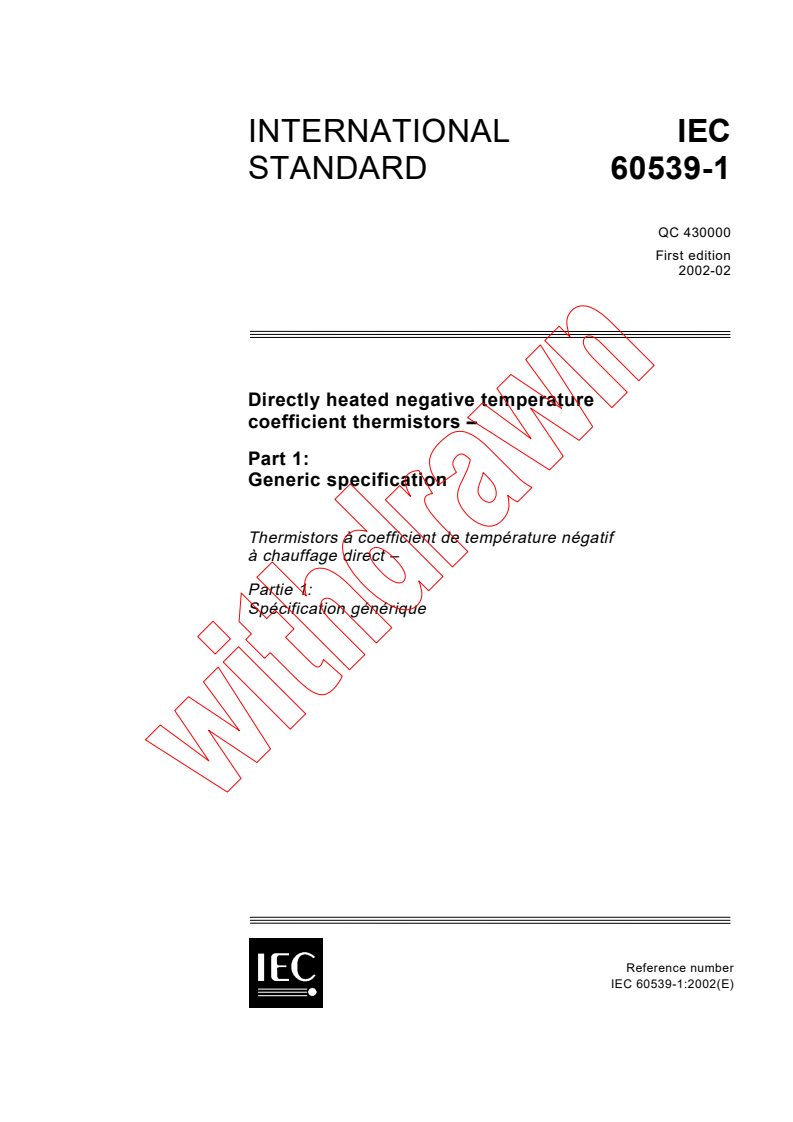 IEC 60539-1:2002 - Directly heated negative temperature coefficient thermistors - Part 1: Generic specification
Released:2/26/2002
Isbn:283186156X