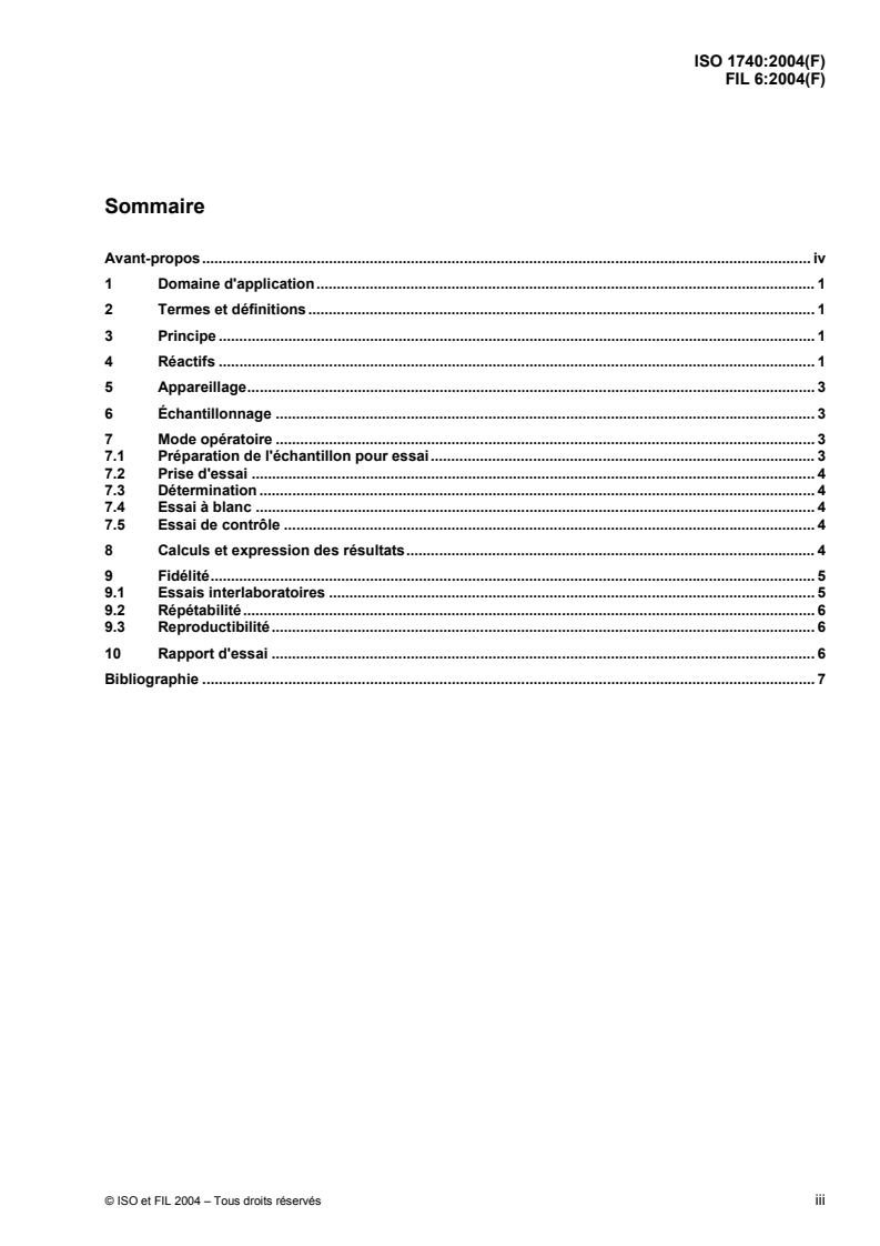 ISO 1740:2004 - Produits à matière grasse laitière et beurre — Détermination de l'acidité de la matière grasse (Méthode de référence)
Released:11/25/2004