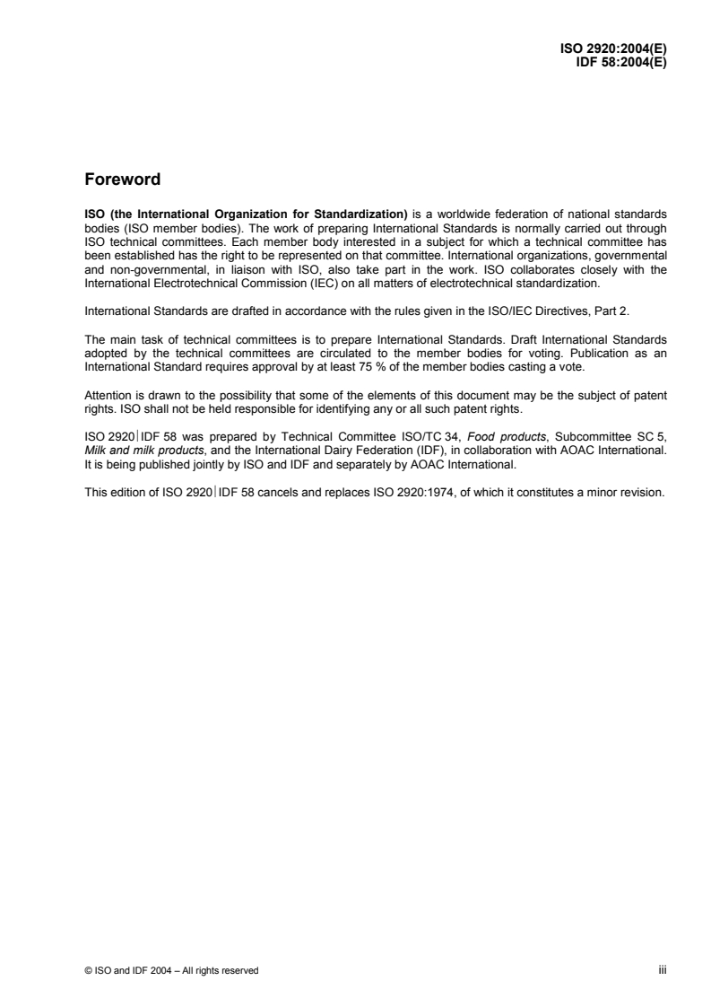 ISO 2920:2004 - Whey cheese — Determination of dry matter (Reference method)
Released:10/18/2004