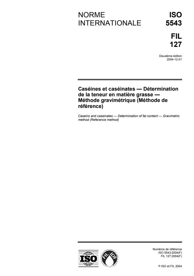 ISO 5543:2004 - Caséines et caséinates -- Détermination de la teneur en matiere grasse -- Méthode gravimétrique (Méthode de référence)