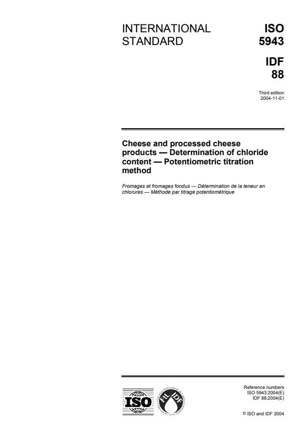 ISO 5943:2004 - Cheese and processed cheese products -- Determination of chloride content -- Potentiometric titration method