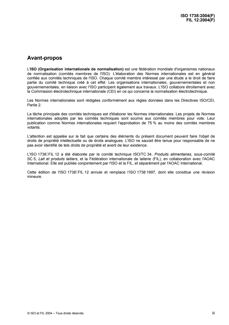 ISO 1738:2004 - Beurre — Détermination de la teneur en sel
Released:10/18/2004