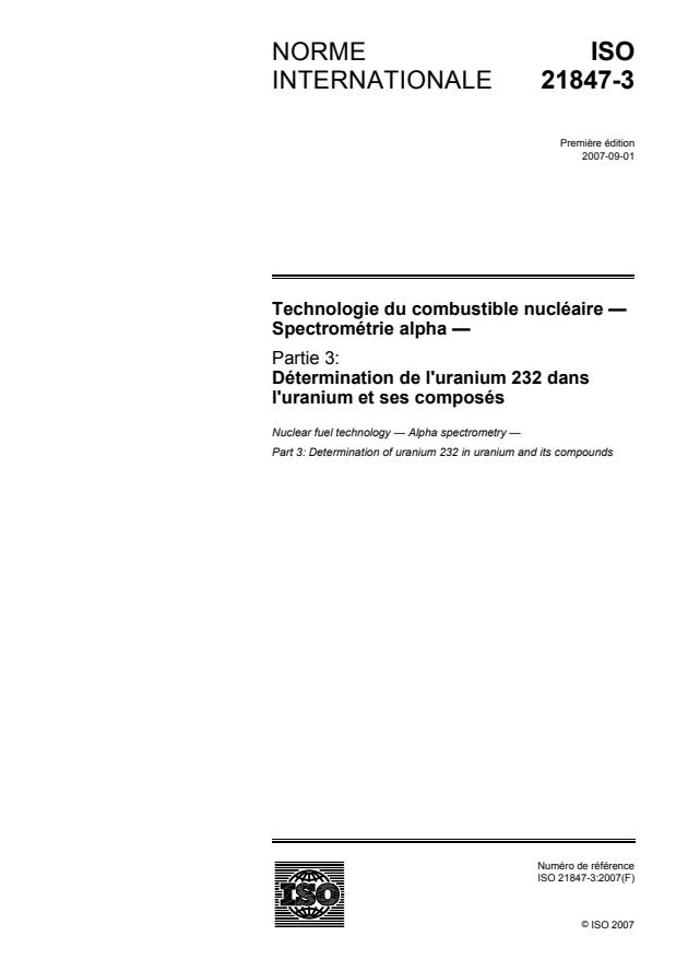 ISO 21847-3:2007 - Technologie du combustible nucléaire -- Spectrométrie alpha