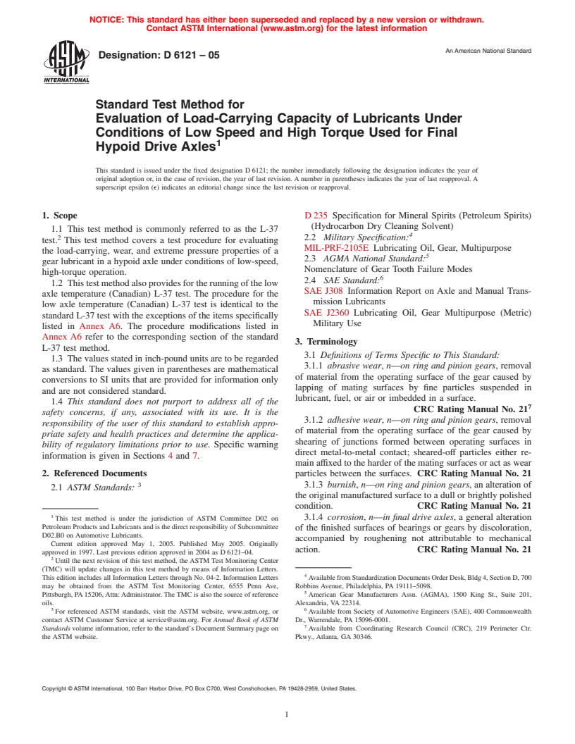 ASTM D6121-05 - Standard Test Method for Evaluation of the Load Carrying Capacity of Lubricants Under Conditions of Low Speed and High Torque Used for Final Hypoid Drive Axles