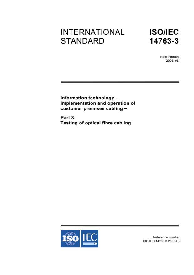 ISO/IEC 14763-3:2006 - Information technology -- Implementation and operation of customer premises cabling
