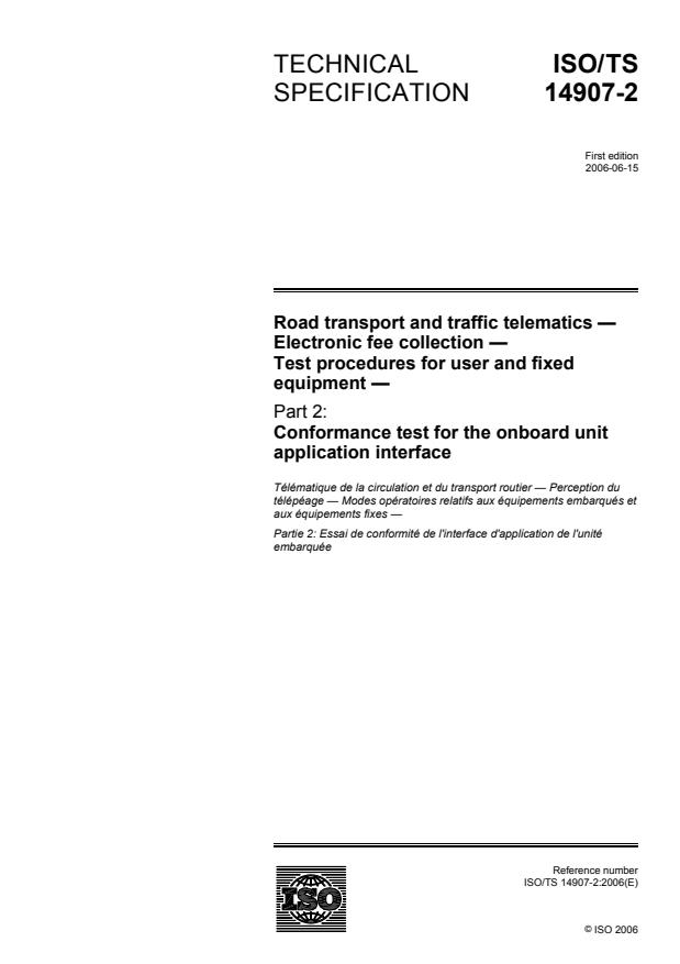 ISO/TS 14907-2:2006 - Road transport and traffic telematics -- Electronic fee collection -- Test procedures for user and fixed equipment