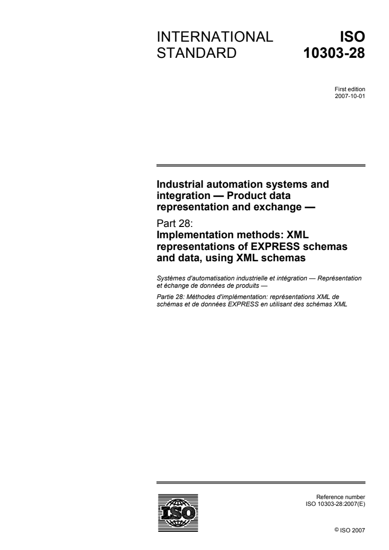 ISO 10303-28:2007 - Industrial automation systems and integration — Product data representation and exchange — Part 28: Implementation methods: XML representations of EXPRESS schemas and data, using XML schemas
Released:1. 10. 2007