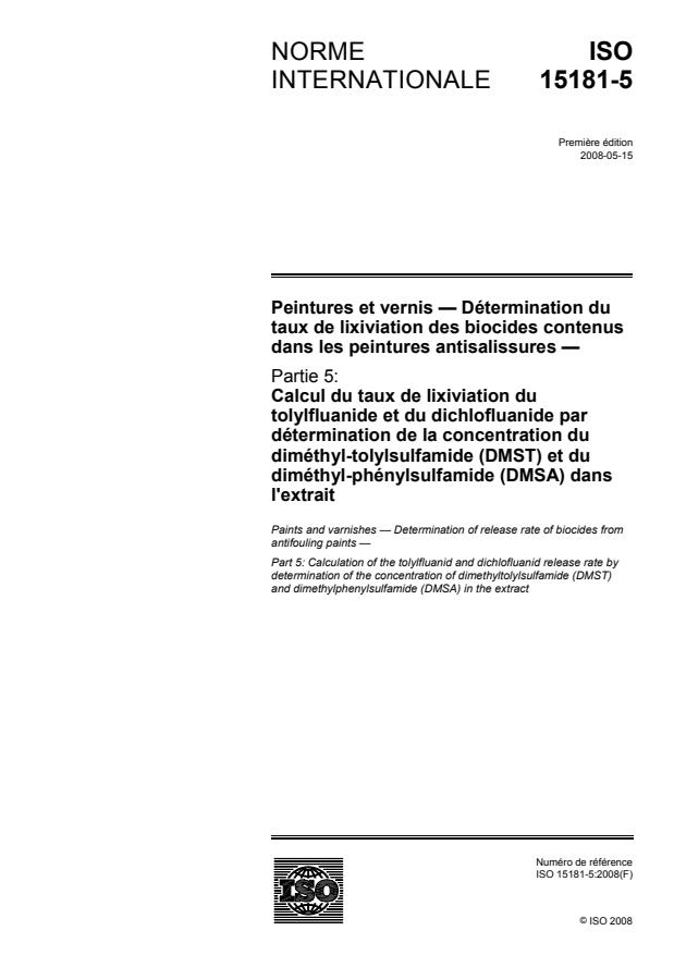 ISO 15181-5:2008 ISO 15181-5:2008 - Peintures et vernis -- Détermination du taux de lixiviation des biocides contenus dans les peintures antisalissures - Page 1 preview