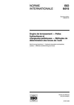 ISO 6015:2006 - Engins de terrassement — Pelles hydrauliques et chargeuses-pelleteuses — Méthodes de détermination des forces de l'outil
Released:2/27/2006 - Page 1 preview