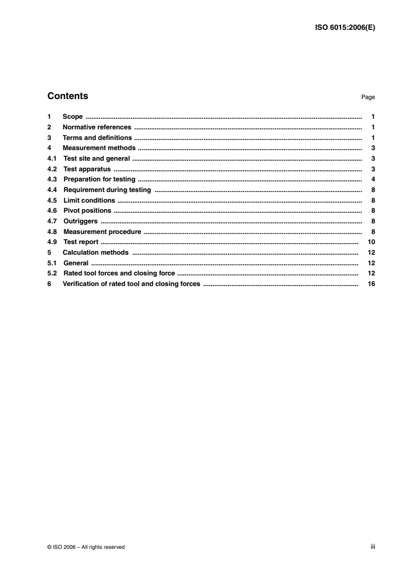 ISO 6015:2006 - Earth-moving machinery — Hydraulic excavators and backhoe loaders — Methods of determining tool forces
Released:2/27/2006