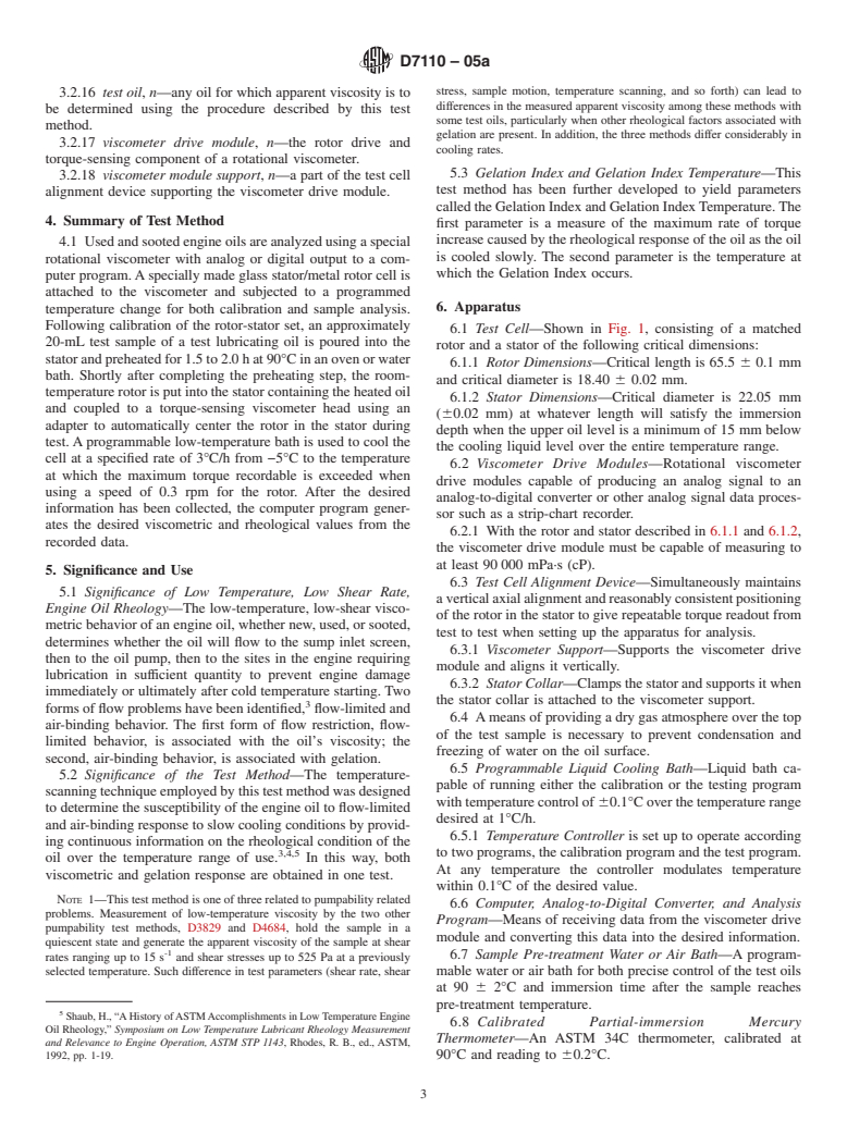 ASTM D7110-05a - Standard Test Method for Determining the Viscosity-Temperature Relationship of Used and Soot-Containing Engine Oils at Low Temperatures