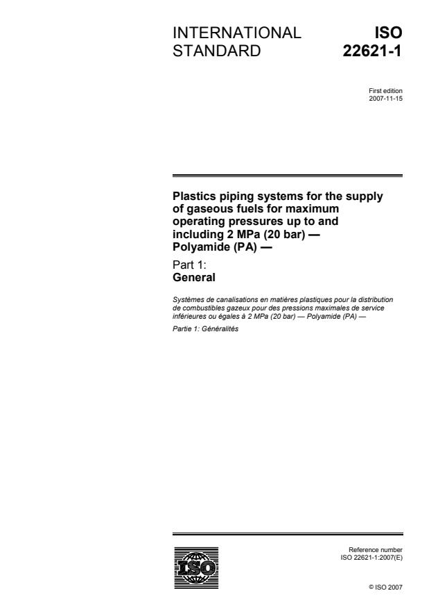 ISO 22621-1:2007 - Plastics piping systems for the supply of gaseous fuels for maximum operating pressures up to and including 2 MPa (20 bar) -- Polyamide (PA)