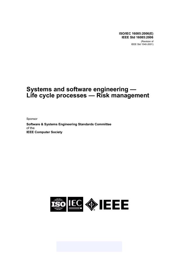 ISO/IEC 16085:2006 - Systems and software engineering -- Life cycle processes -- Risk management