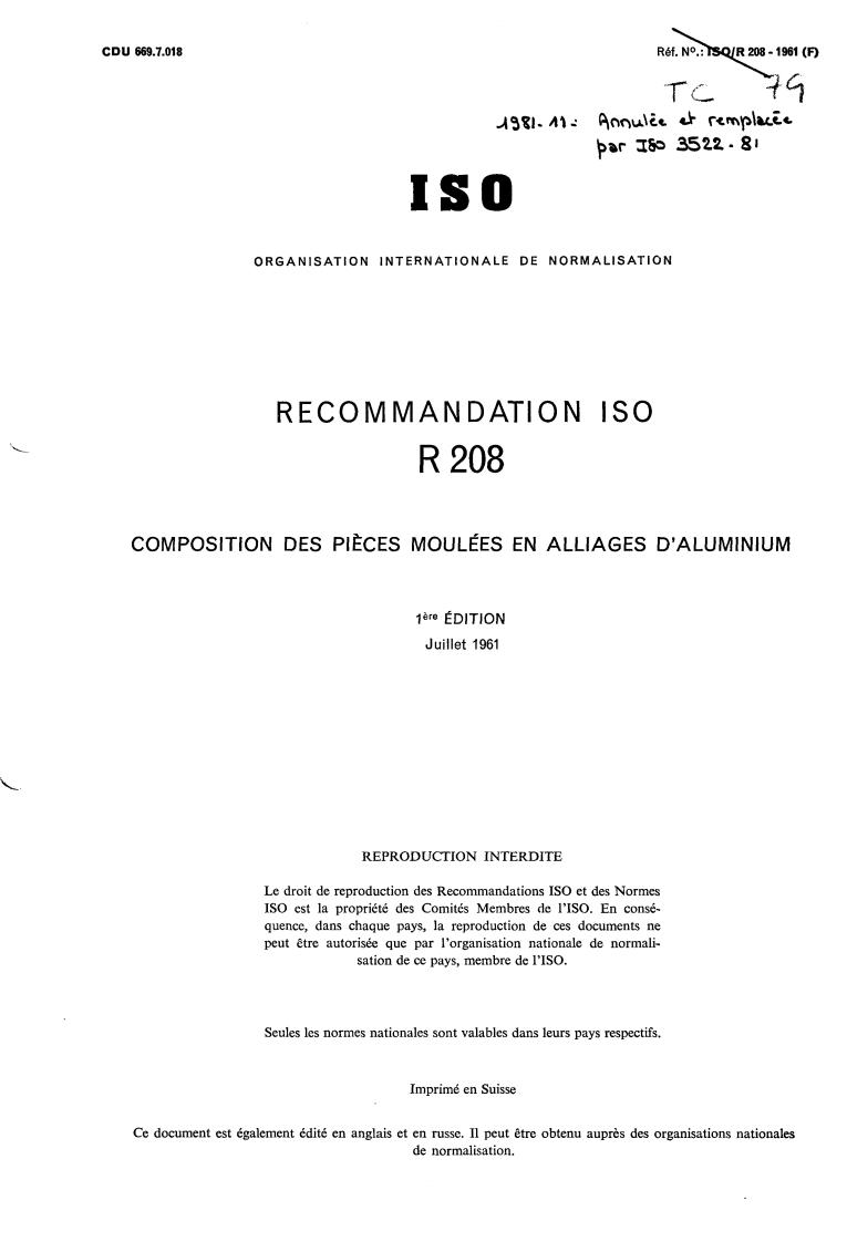 ISO/R 208:1961 - Composition of aluminium castings (complement to R 164)
Released:7/1/1961