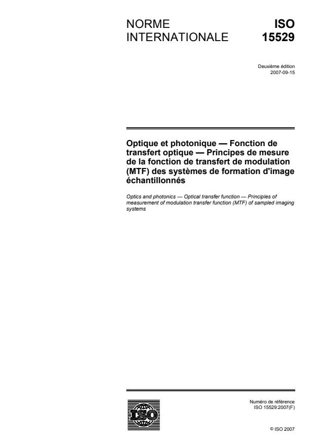 ISO 15529:2007 - Optique et photonique -- Fonction de transfert optique -- Principes de mesure de la fonction de transfert de modulation (MTF) des systemes de formation d'image échantillonnés