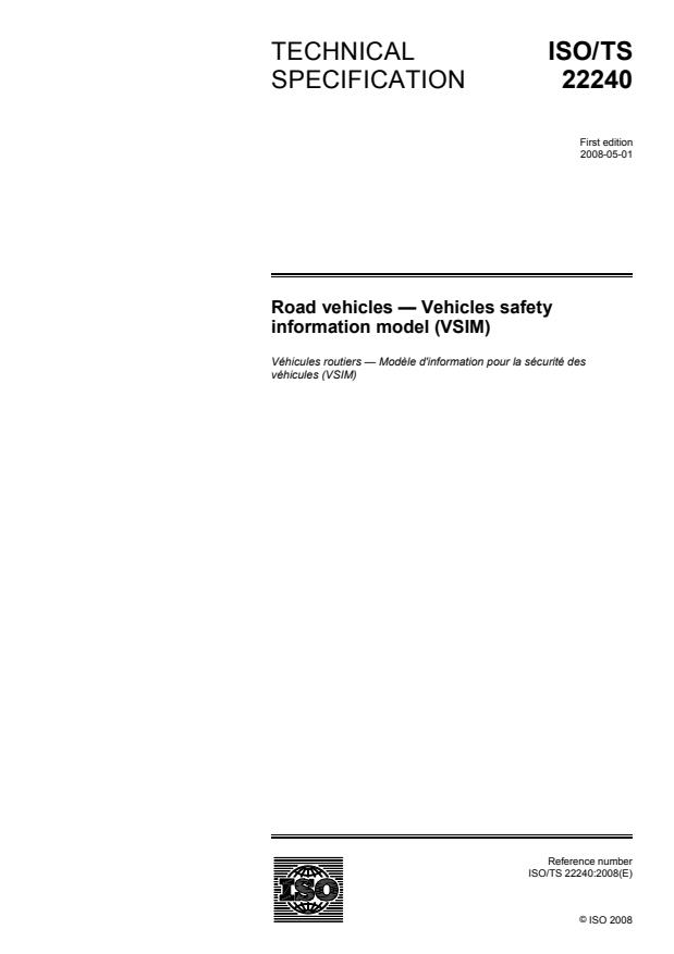 ISO/TS 22240:2008 - Road vehicles -- Vehicles safety information model (VSIM)