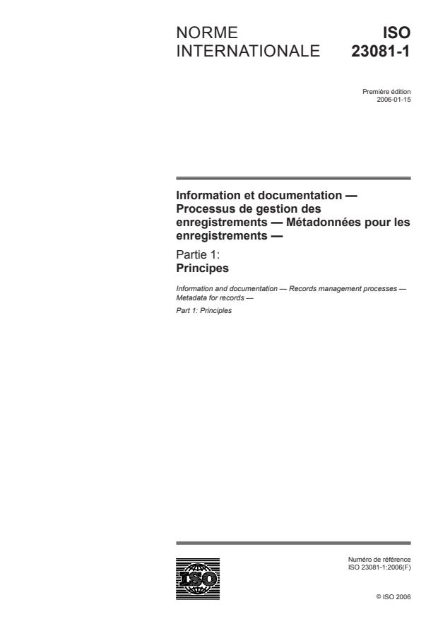ISO 23081-1:2006 - Information et documentation -- Processus de gestion des enregistrements -- Métadonnées pour les enregistrements