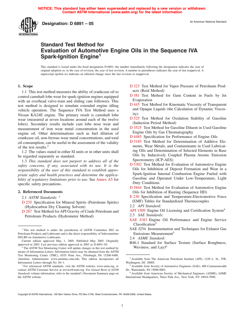 ASTM D6891-05 - Standard Test Method for Evaluation of Automotive Engine Oils in the Sequence IVA Spark-Ignition Engine