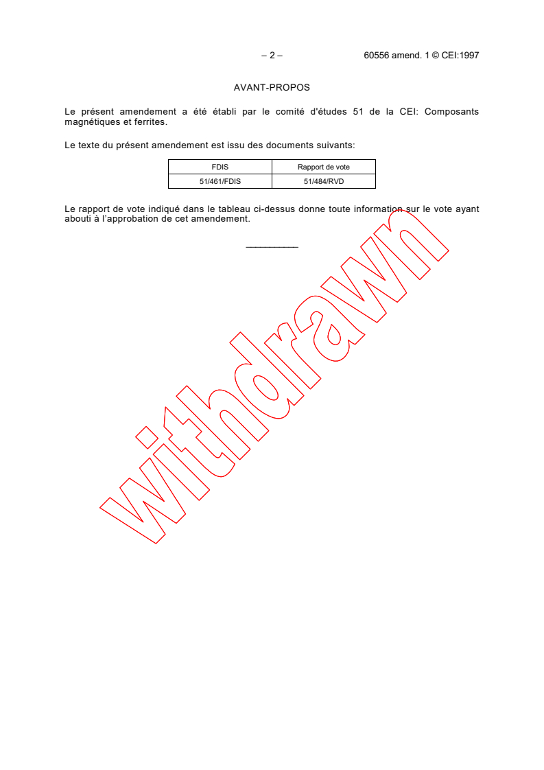IEC 60556:1982/AMD1:1997 IEC 60556:1982/AMD1:1997 - Amendment 1 - Measuring methods for properties of gyromagnetic materials intended for application at microwave frequencies
Released:7/30/1997
Isbn:2831839378 - Page 2 preview