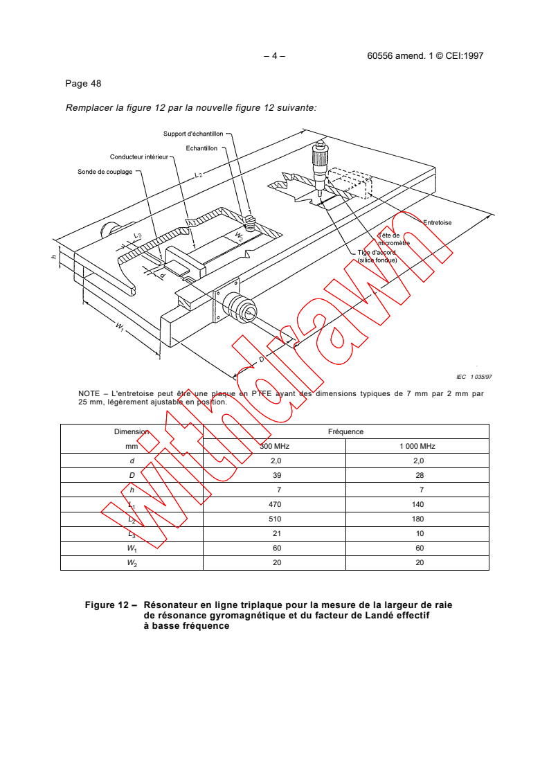 IEC 60556:1982/AMD1:1997 IEC 60556:1982/AMD1:1997 - Amendment 1 - Measuring methods for properties of gyromagnetic materials intended for application at microwave frequencies
Released:7/30/1997
Isbn:2831839378 - Page 4 preview