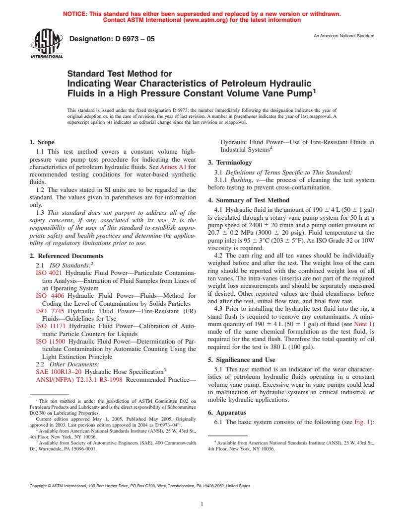 ASTM D6973-05 - Standard Test Method for Indicating Wear Characteristics of Petroleum Hydraulic Fluids in a High Pressure Constant Volume Vane Pump