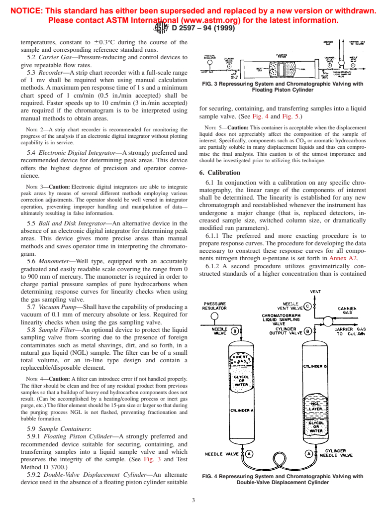 ASTM D2597-94(1999) - Standard Test Method for Analysis of Demethanized Hydrocarbon Liquid Mixtures Containing Nitrogen and Carbon Dioxide by Gas Chromatography