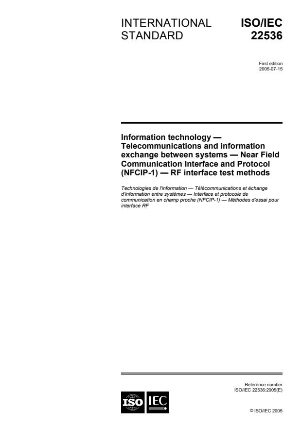 ISO/IEC 22536:2005 - Information technology -- Telecommunications and information exchange between systems -- Near Field Communication Interface and Protocol (NFCIP-1) -- RF interface test methods