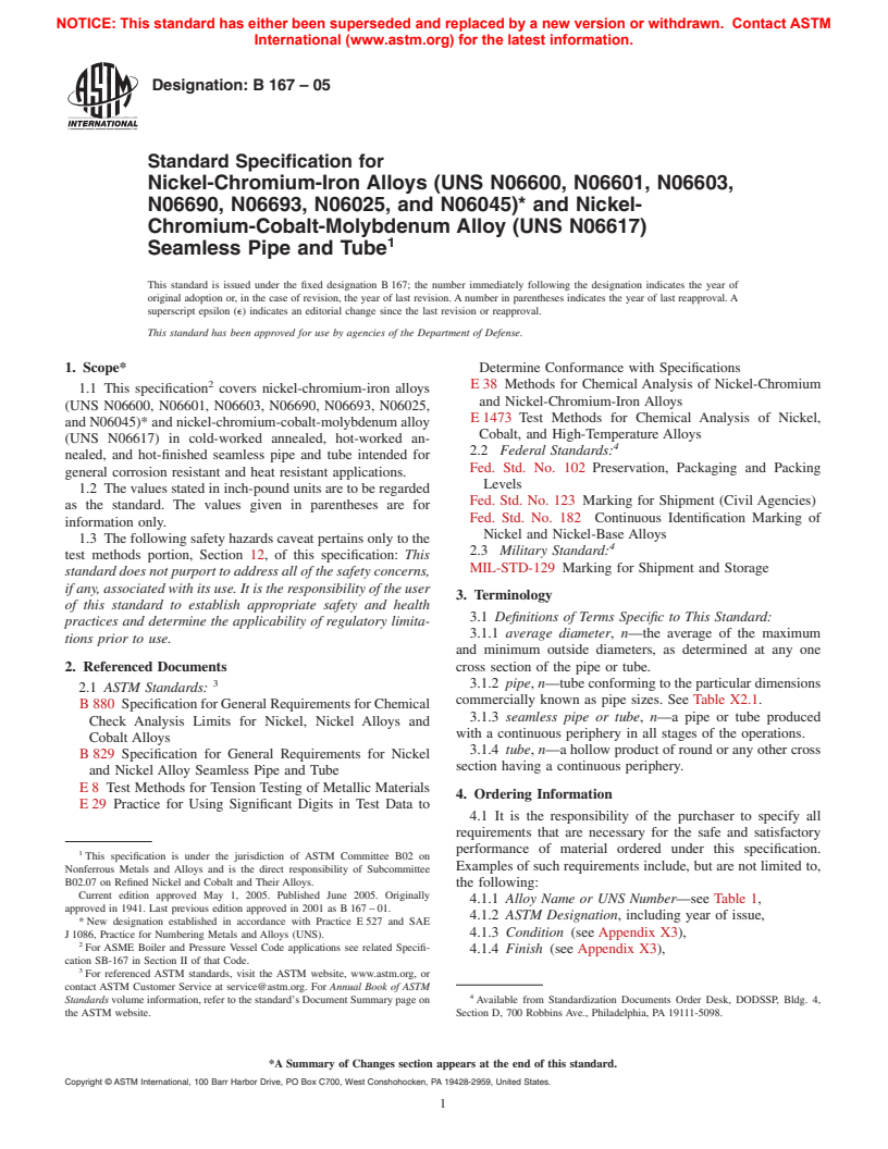 ASTM B167-05 - Standard Specification for Nickel-Chromium-Iron Alloys (UNS N06600, N06601, N06603, N06690, N06693, N06025, and N06045)* and Nickel-Chromium-Cobalt-Molybdenum Alloy (UNS N06617) Seamless Pipe and Tube