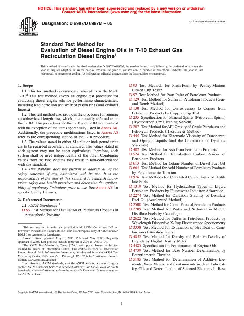 ASTM D6987/D6987M-05 - Standard Test Method for Evaluation of Diesel Engine Oils in T-10 Exhaust Gas Recirculation Diesel Engine