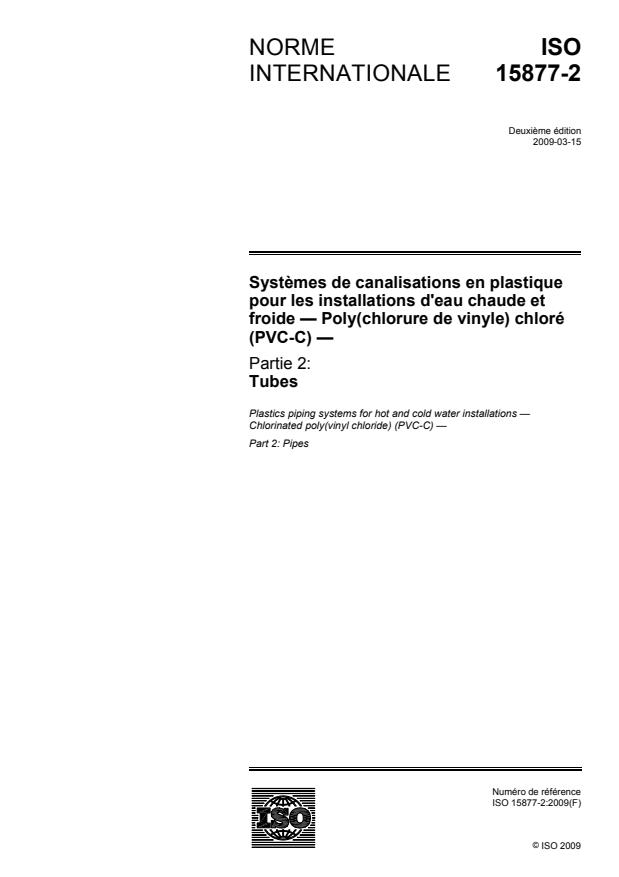 ISO 15877-2:2009 - Systemes de canalisations en plastique pour les installations d'eau chaude et froide -- Poly(chlorure de vinyle) chloré (PVC-C)