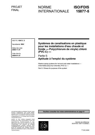ISO 15877-5:2009 - Systemes de canalisations en plastique pour les installations d'eau chaude et froide -- Poly(chlorure de vinyle) chloré (PVC-C)