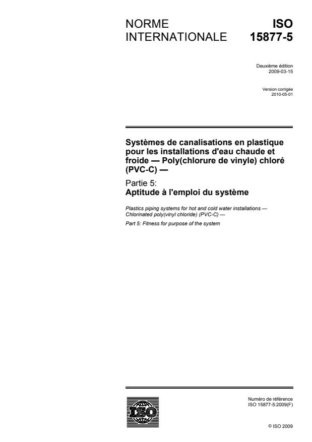 ISO 15877-5:2009 - Systèmes de canalisations en plastique pour les installations d'eau chaude et froide -- Poly(chlorure de vinyle) chloré (PVC-C)