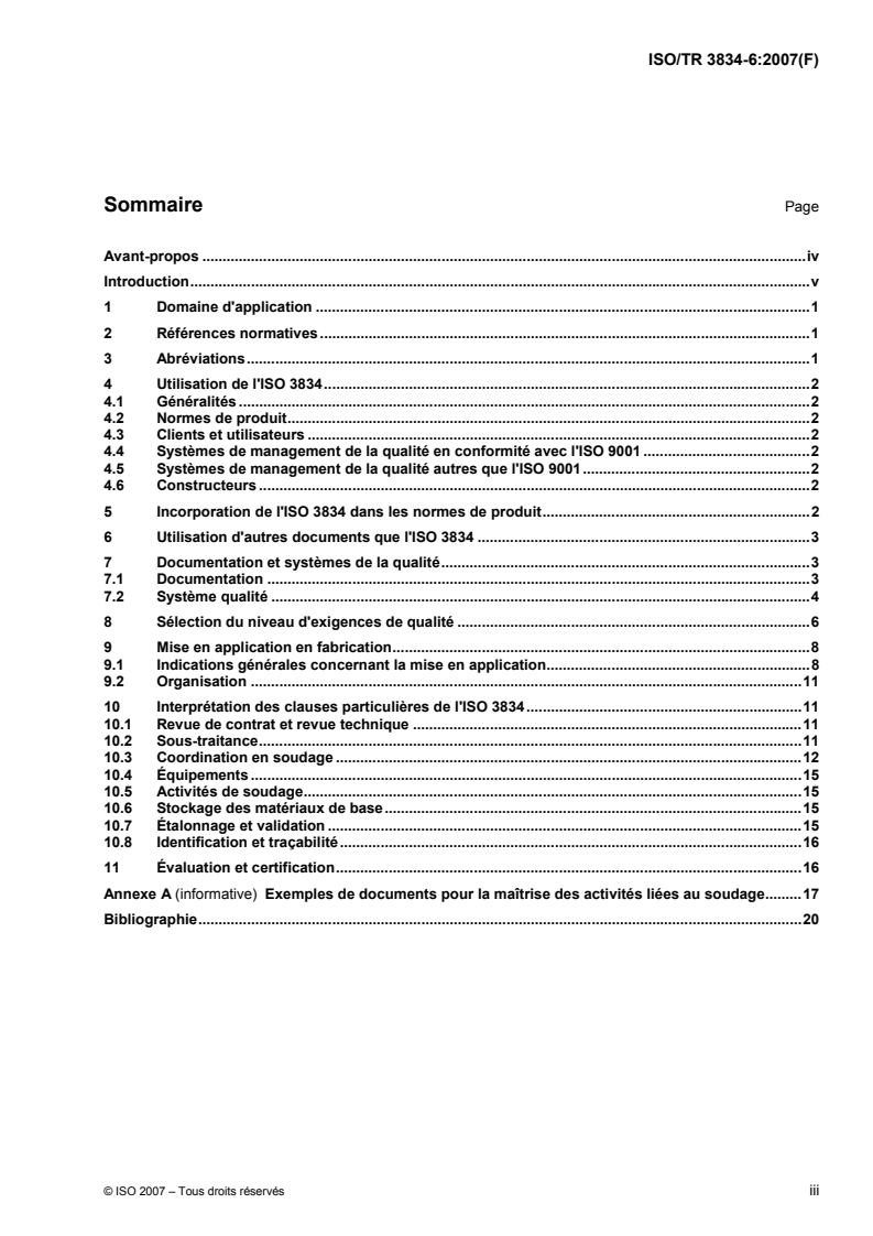 ISO/TR 3834-6:2007 - Exigences de qualité en soudage par fusion des matériaux métalliques — Partie 6: Lignes directrices pour la mise en application de l'ISO 3834
Released:10/22/2009