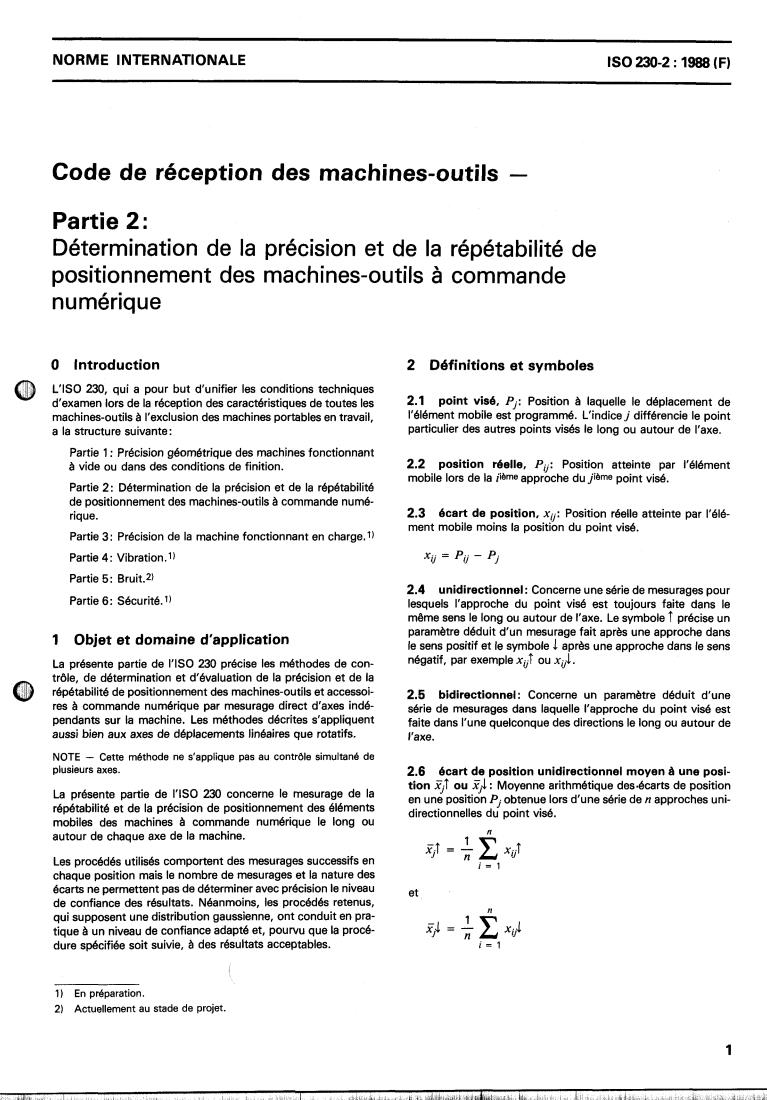 ISO 230-2:1988 - Acceptance code for machine tools — Part 2: Determination of accuracy and repeatability of positioning of numerically controlled machine tools
Released:11/3/1988
