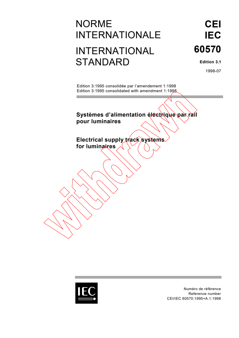 IEC 60570:1995+AMD1:1998 CSV - Electrical supply track systems for luminaires
Released:7/17/1998
Isbn:2831843545