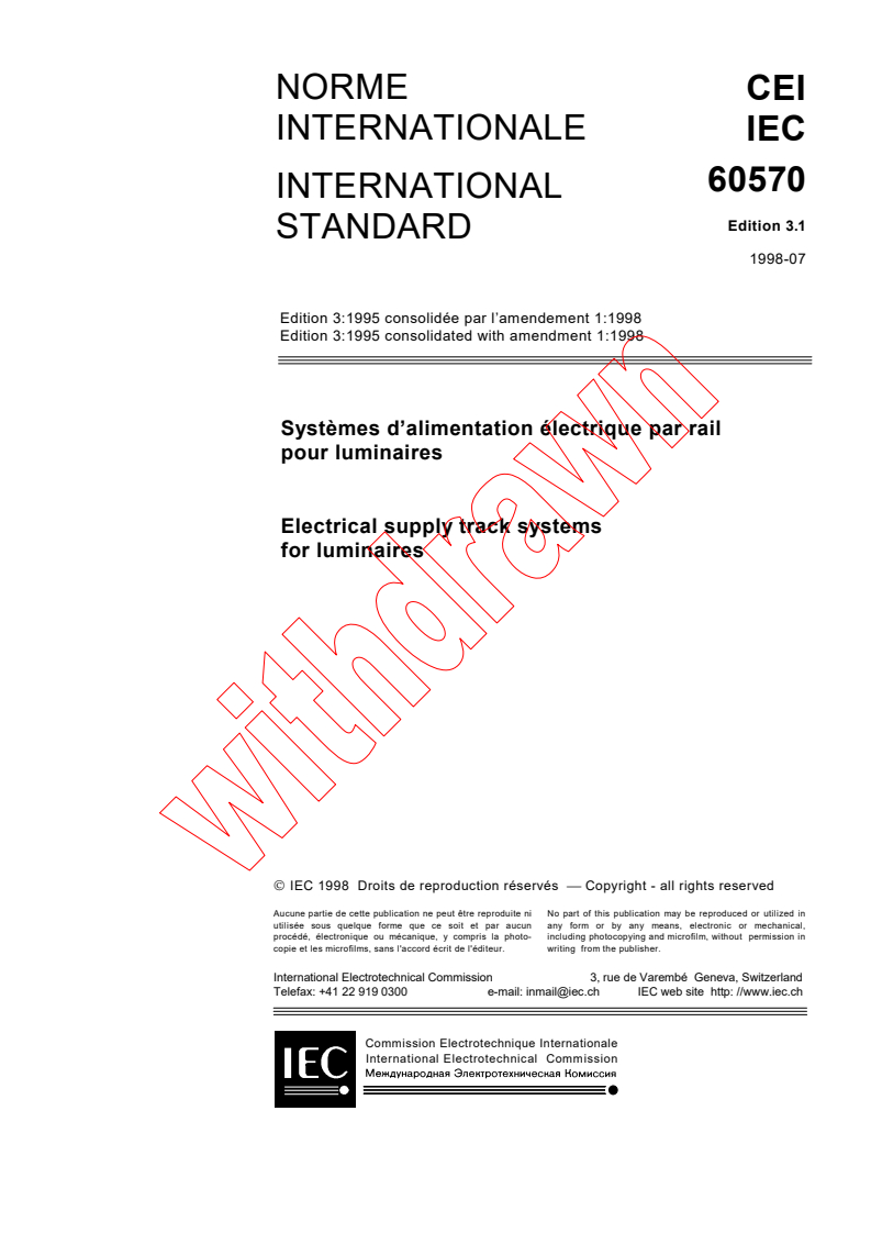 IEC 60570:1995+AMD1:1998 CSV - Electrical supply track systems for luminaires
Released:7/17/1998
Isbn:2831843545