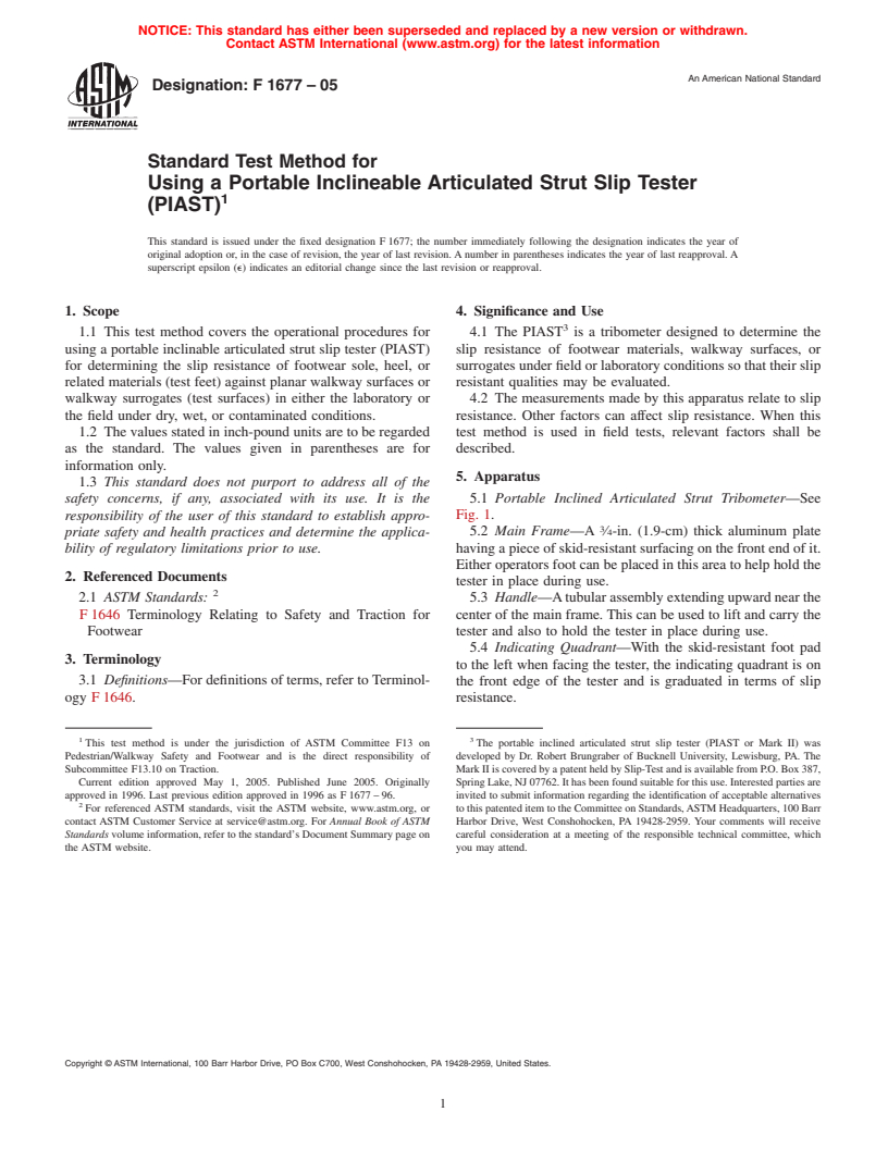 ASTM F1677-05 - Standard Test Method for Using a Portable Inclineable Articulated Strut Slip Tester (PIAST) (Withdrawn 2006)