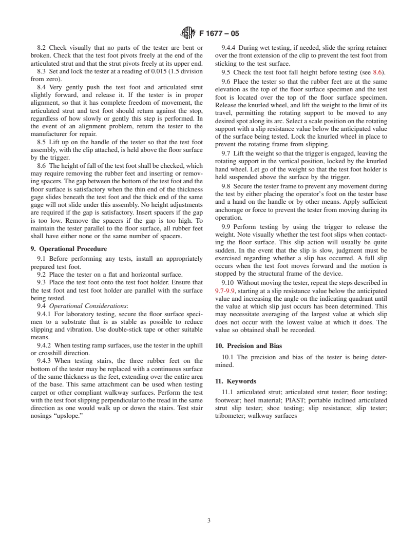 ASTM F1677-05 - Standard Test Method for Using a Portable Inclineable Articulated Strut Slip Tester (PIAST) (Withdrawn 2006)