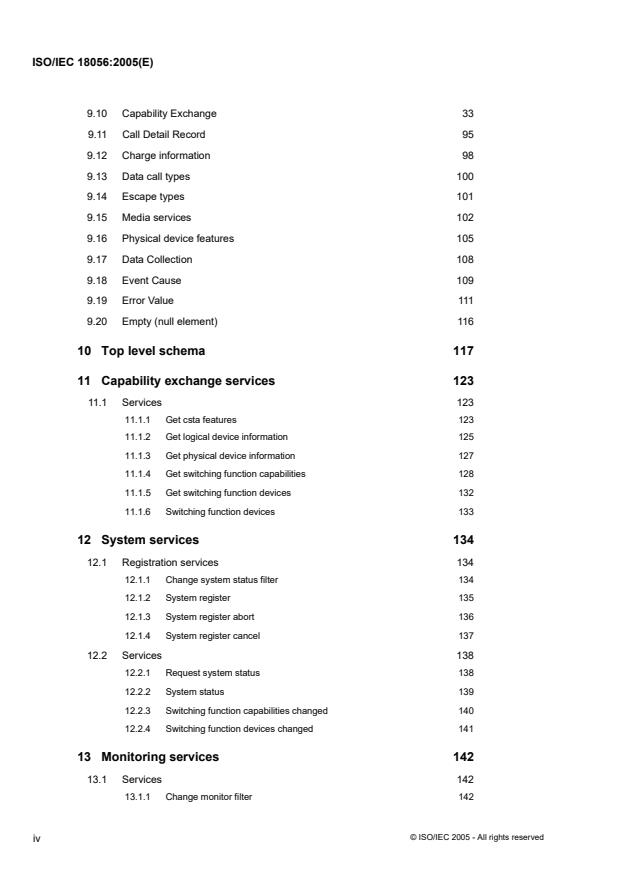 ISO/IEC 18056:2005 ISO/IEC 18056:2005 - Information technology -- Telecommunications and information exchange between systems -- XML Protocol for Computer Supported Telecommunications Applications (CSTA) Phase III - Page 4 preview