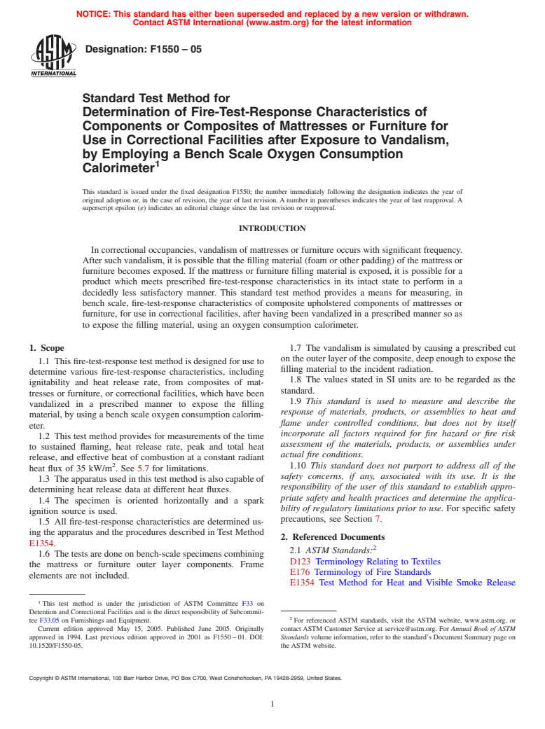 ASTM F1550-05 - Test Method for Determination of Fire-Test-Response Characteristics of Components or Composites of Mattresses or Furniture for Use in Correctional Facilities after Exposure to Vandalism, by Employing a Bench Scale Oxygen Consumption Calorimeter