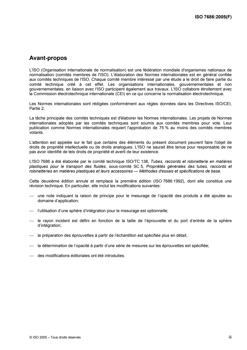 ISO 7686:2005 - Tubes et raccords en matières plastiques — Détermination de l'opacité
Released:6/30/2005