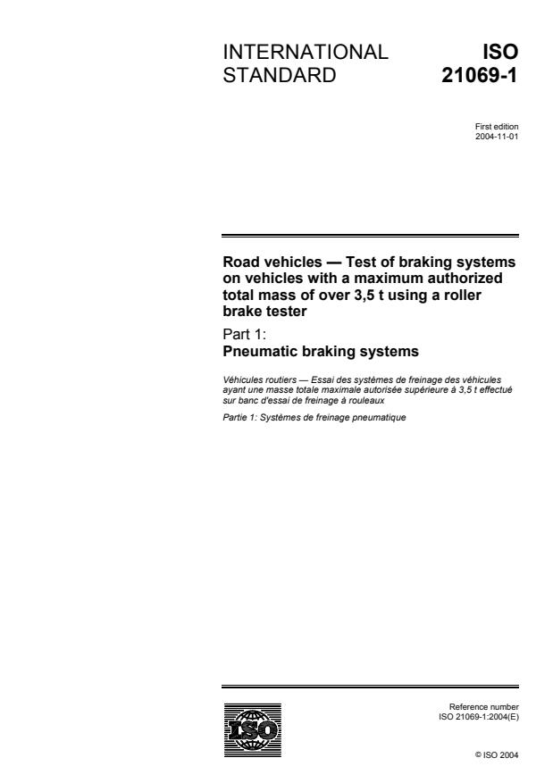 ISO 21069-1:2004 - Road vehicles -- Test of braking systems on vehicles with a maximum authorized total mass of over 3,5 t using a roller brake tester