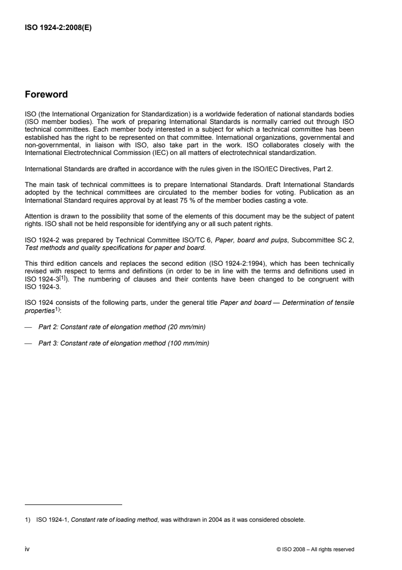 ISO 1924-2:2008 ISO 1924-2:2008 - Paper and board — Determination of tensile properties — Part 2: Constant rate of elongation method (20 mm/min)
Released:12/8/2008 - Page 4 preview