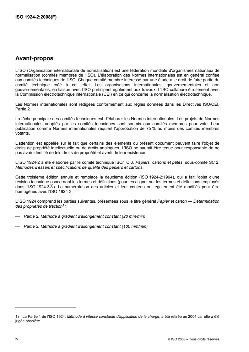 ISO 1924-2:2008 ISO 1924-2:2008 - Papier et carton — Détermination des propriétés de traction — Partie 2: Méthode à gradient d'allongement constant (20 mm/min)
Released:12/8/2008 - Page 4 preview