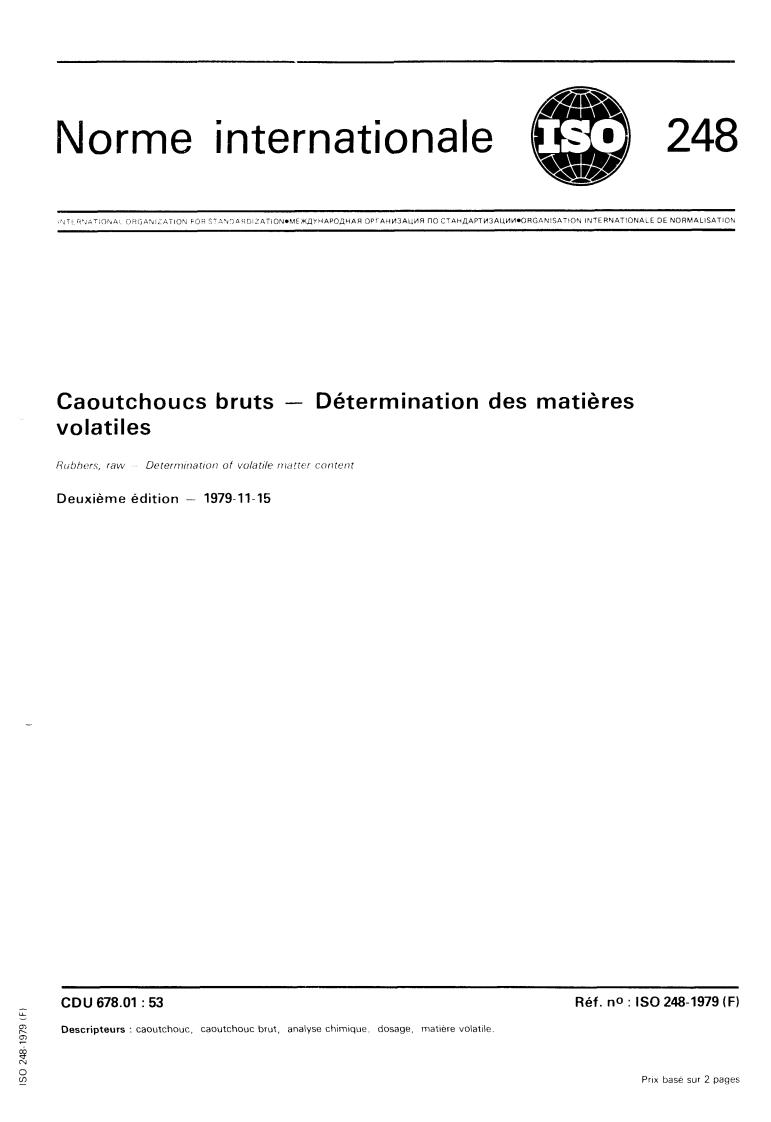 ISO 248:1979 - Rubbers, raw — Determination of volatile matter content
Released:11/1/1979